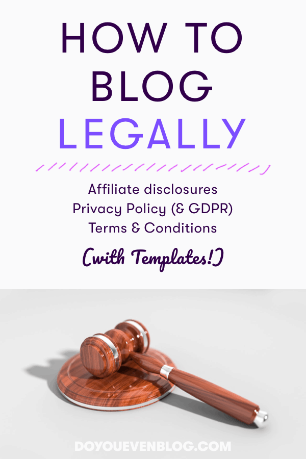 The legal side of blogging: How to craft an affiliate disclosure, privacy policy, and terms of use!