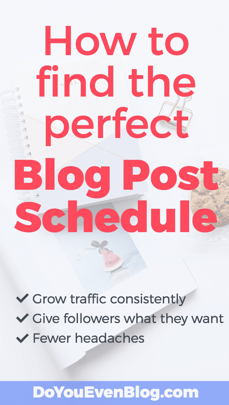How to perfect your blog post schedule Do You Even Blog