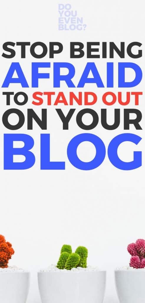 Why you MUST stand out on your blog pin